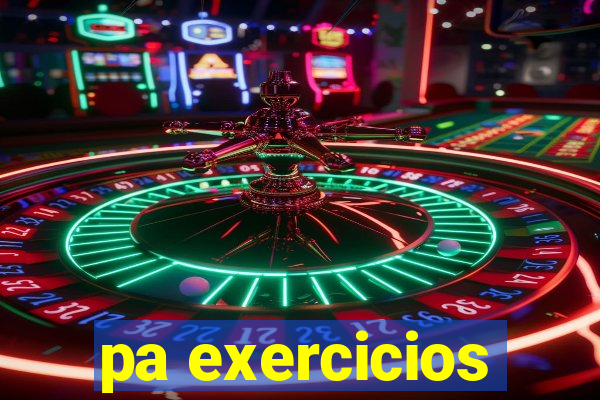 pa exercicios